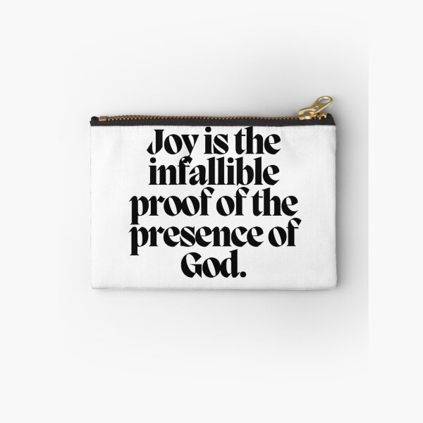 Item preview, Joy is the infallible proof of the presence of God.  designed and sold by CharmStudio.