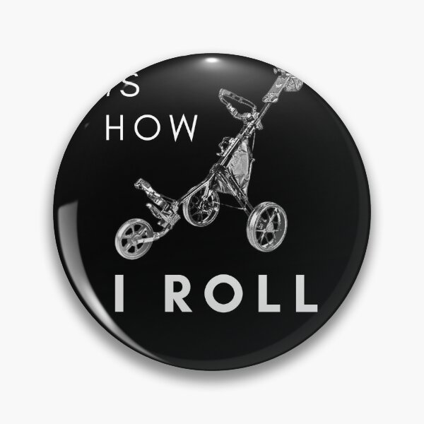 Item preview, How I Roll - Funny Golf Pushcart Humor designed and sold by triharder12.
