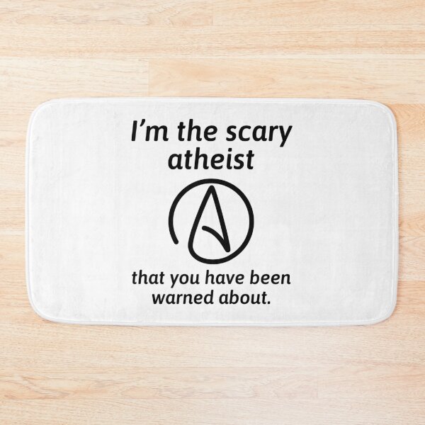Item preview, I’m the scary atheist you have been warned about  designed and sold by Rachel the Artist .