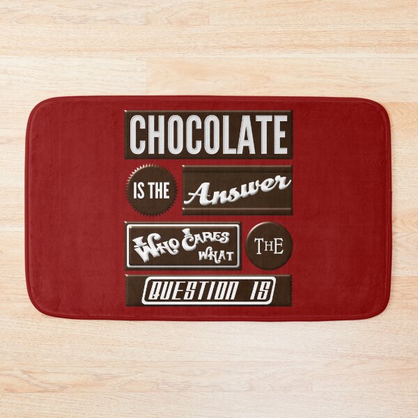 Item preview, Chocolate is the Answer designed and sold by FlatSixGraphics.