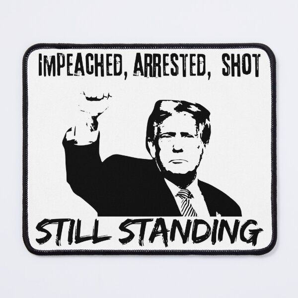 Item preview, Trump Fight 2024 | Impeached arrested convicted shot still standing designed and sold by Lyesink.