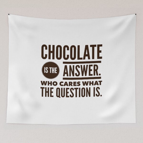 Item preview, Chocolate is the Answer designed and sold by FlatSixGraphics.