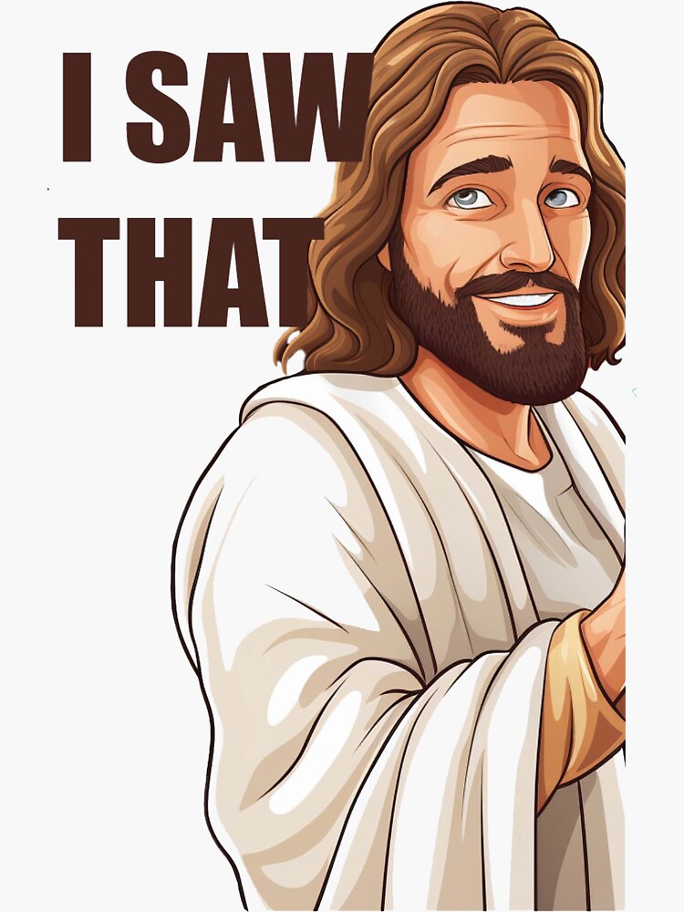 "jesus i saw that meme" Sticker for Sale by ALICE GRANT | Redbubble