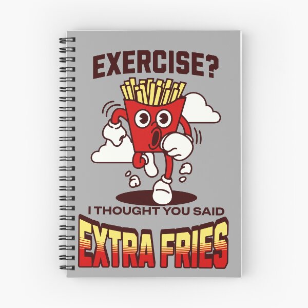 Item preview, Exercise I Thought You Said Extra Fries designed and sold by lmitchem.