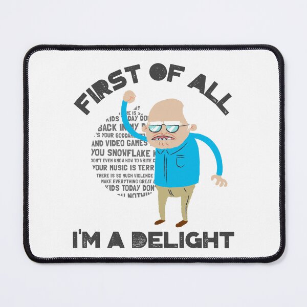 Item preview, First of all.. I'M A DELIGHT Grumpy Grandpa designed and sold by CalliesTees.