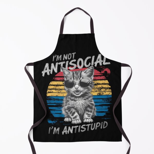 Item preview, I'm Not Antisocial. I'm Antistupid. designed and sold by Takin-Thepiss.