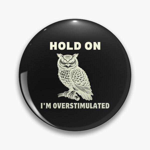 Item preview, hold on i'm overstimulated Classic T-Shirt designed and sold by padeddesignart.