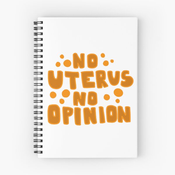 Item preview, No Uterus No Opinion Text designed and sold by TheDawuMonsta.