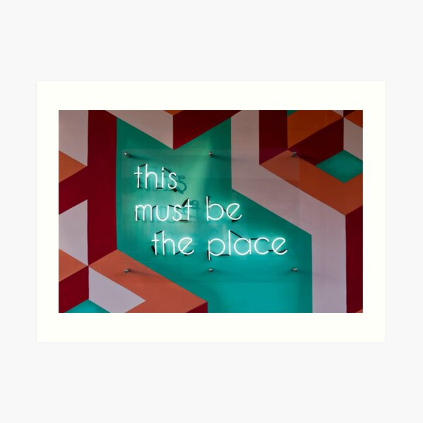 This must be the place - Neon sign Art Print