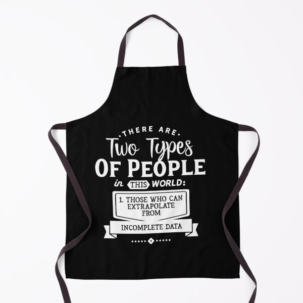 Item preview, There Only Two Types People Can Extrapolate Incomplete Data designed and sold by Dressed For Duty.