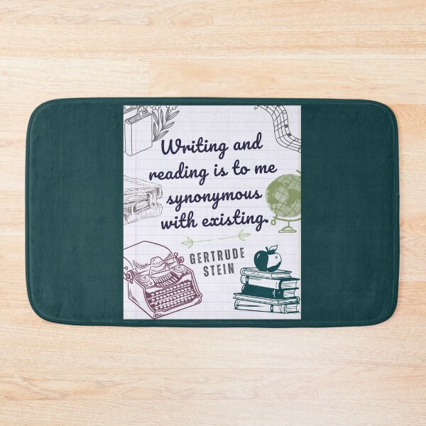 Item preview, Gertrude Stein quote on writing: Writing and reading is to me synonymous with existing. designed and sold by artbleed.