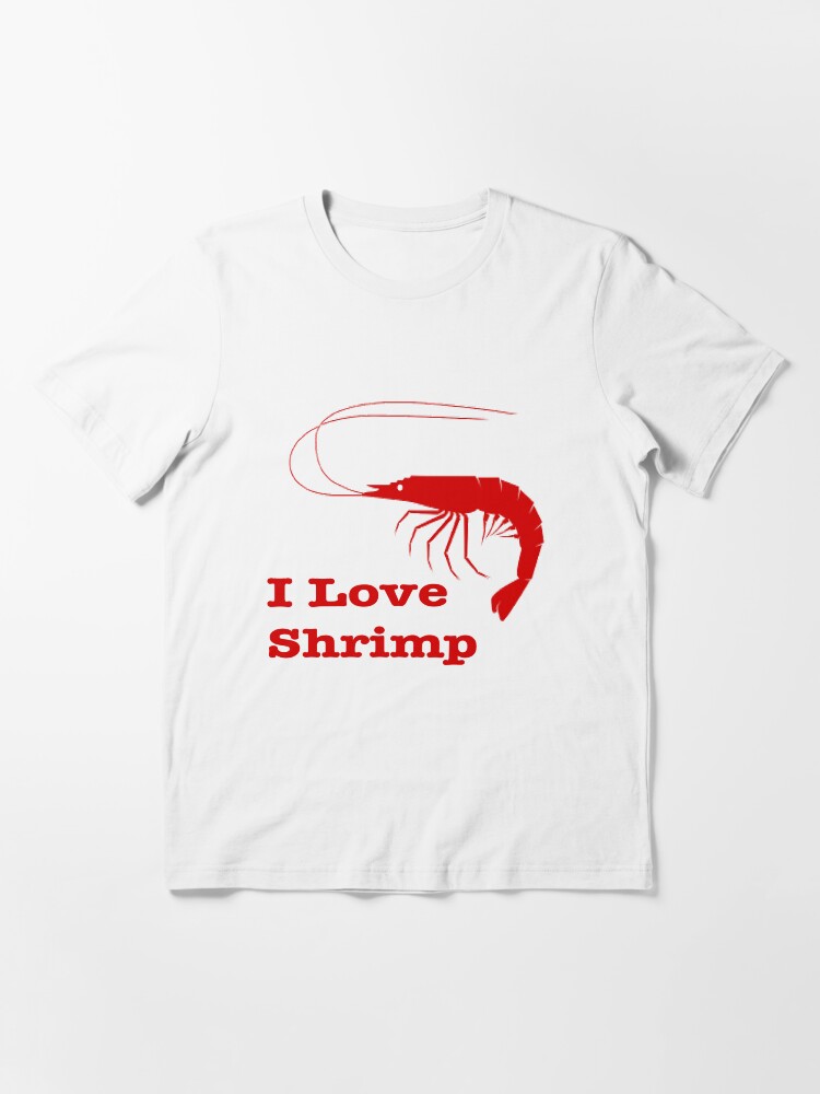 i love shrimp shirt