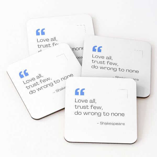 Item preview, Love all, trust few, do wrong to none designed and sold by whiitexr6.