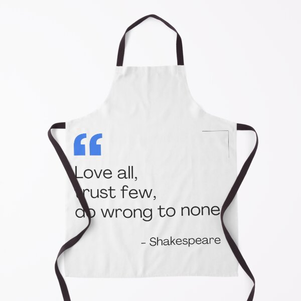 Item preview, Love all, trust few, do wrong to none designed and sold by whiitexr6.