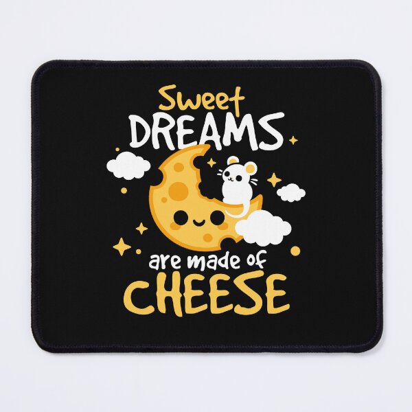 Item preview, Sweet dreams are made of cheese designed and sold by NemiMakeit.