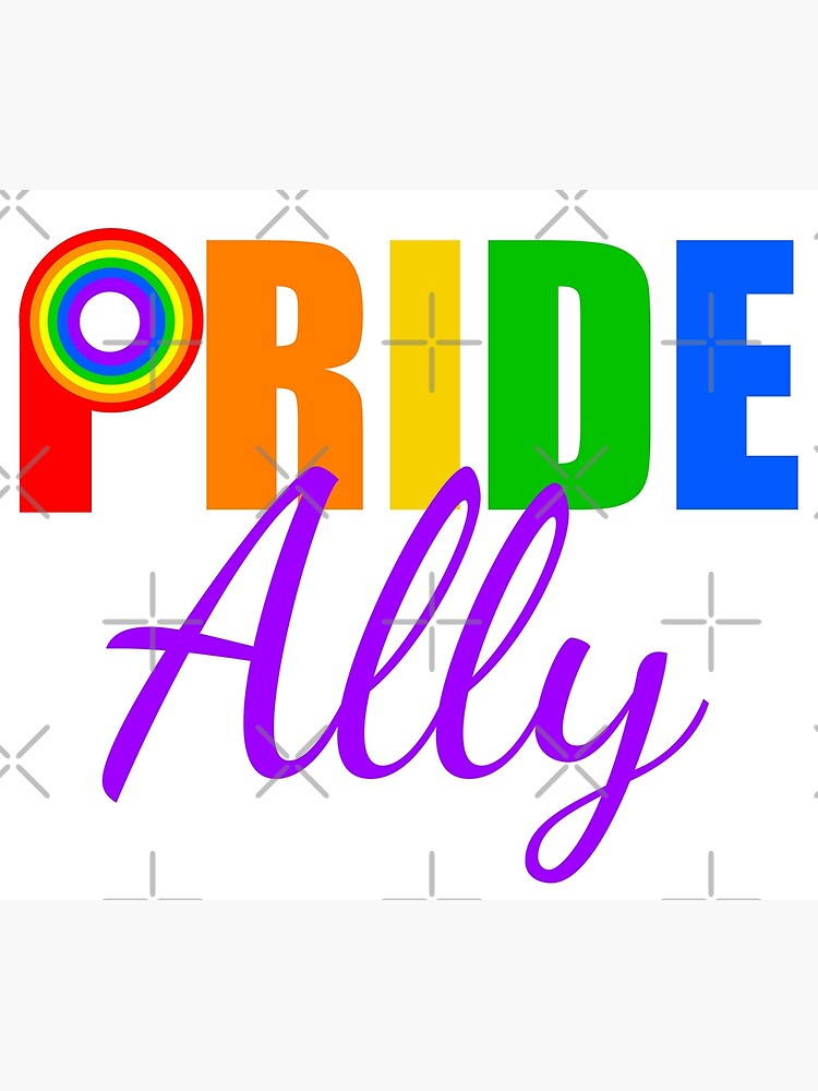 "Gay Pride Ally" Poster for Sale by elishamarie28 Redbubble