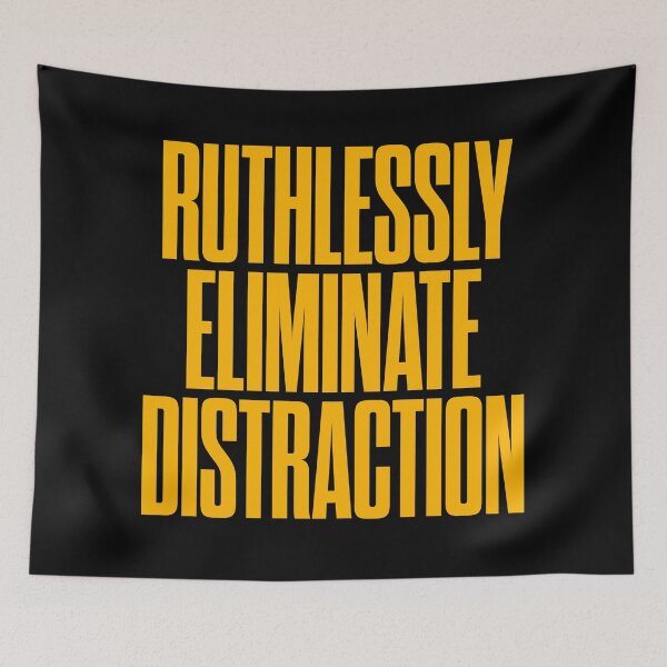 Item preview, Ruthlessly eliminate distraction. v.7 designed and sold by x1brett.