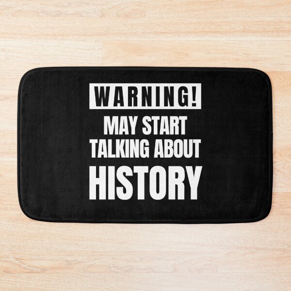 Item preview, May Start Talking About History designed and sold by FarmOfCuties.