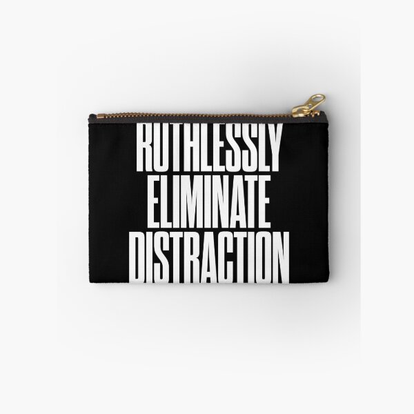 Item preview, Ruthlessly eliminate distraction. v.9 designed and sold by x1brett.
