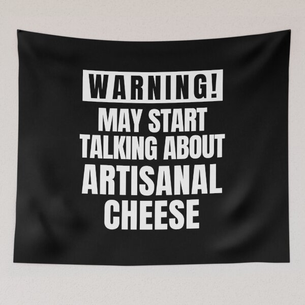 Item preview, May Start Talking About Artisanal Cheese, Funny Cheese Lover designed and sold by FarmOfCuties.