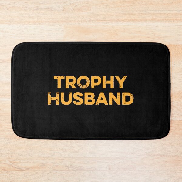 Item preview, Trophy Husband designed and sold by zeviwanty.