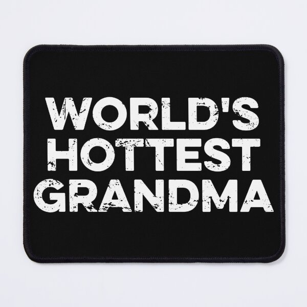 Item preview, World's Hottest Grandma designed and sold by zeviwanty.