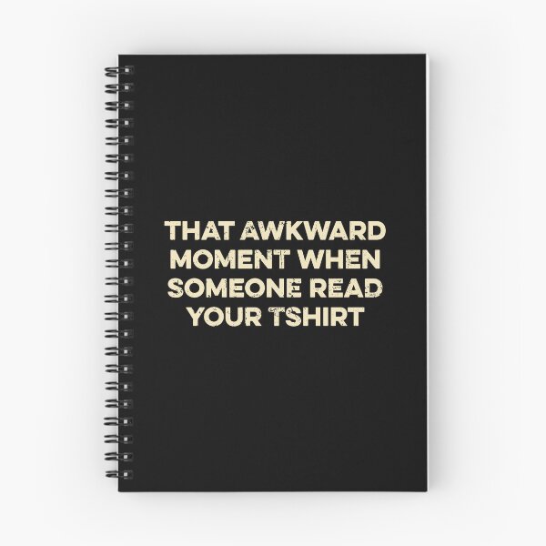 Item preview, That Awkward Moment When Someone Read Your Tshirt designed and sold by zeviwanty.