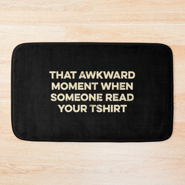 Item preview, That Awkward Moment When Someone Read Your Tshirt designed and sold by zeviwanty.