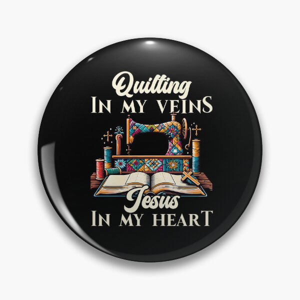 Item preview, Quilting In My Veins Jesus Is In My Heart Christian Quilters designed and sold by Dressed For  Duty.