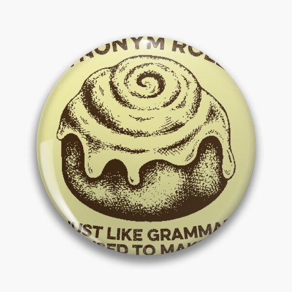 Item preview, Synonym Rolls Just Like Grammar Used to Make designed and sold by zeviwanty.