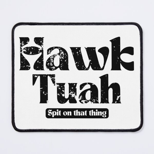 Item preview, Hawk Tuah (spit on that thing) designed and sold by StyleNext.