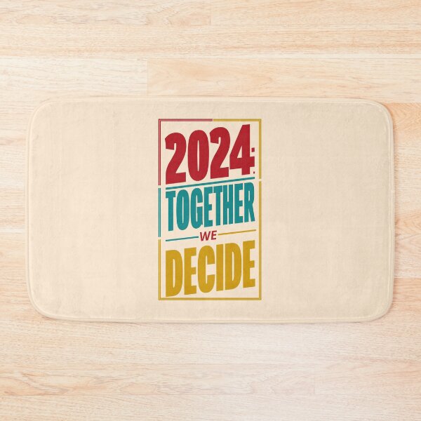Item preview, 2024 Together We Decide - Empower Your Voice designed and sold by FEBRICAST.