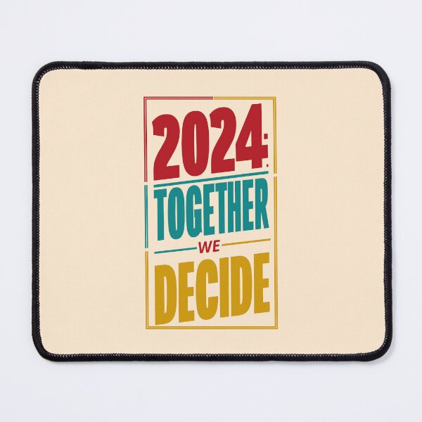 Item preview, 2024 Together We Decide - Empower Your Voice designed and sold by FEBRICAST.