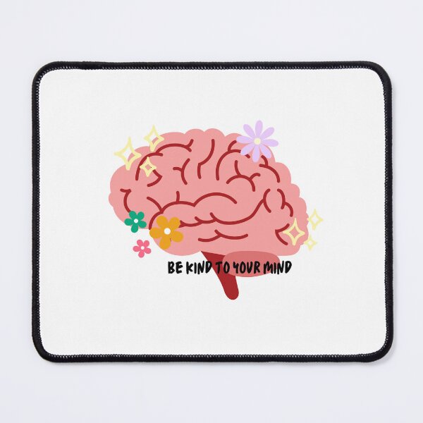 Item preview, Be kind to your mind | Mental Health | Brain | Flowers designed and sold by Sketchbook Studio by Aqsaa.