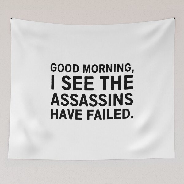 Item preview, Good morning I see the assassins have failed designed and sold by allthetees.