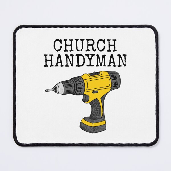 Item preview, Church Handyman, Maintenance Team Christian Builder designed and sold by doodlerob.