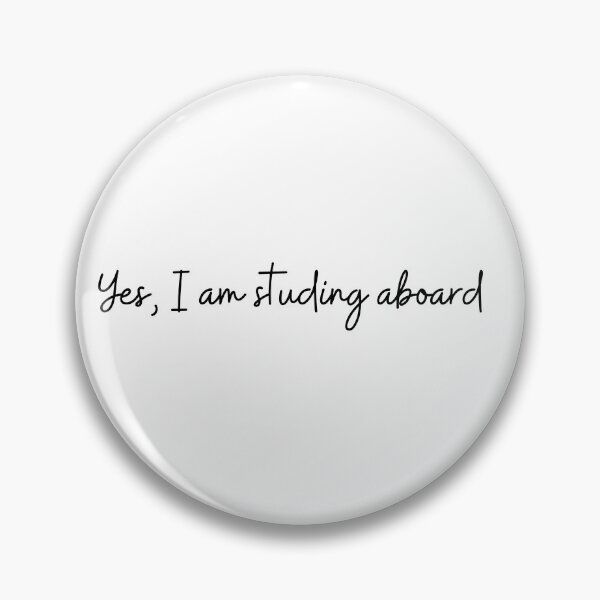 Item preview, Yes, I am Studing Aboard designed and sold by Angie-Atelier.