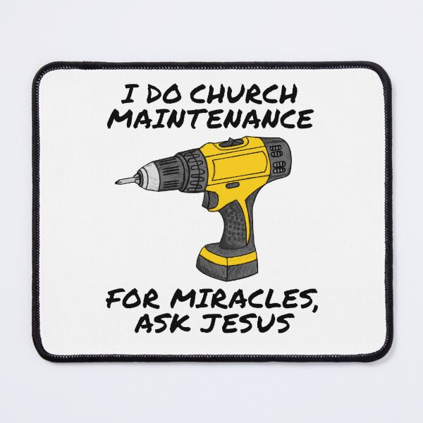 Item preview, I Do Church Maintenance, For Miracles Ask Jesus designed and sold by doodlerob.