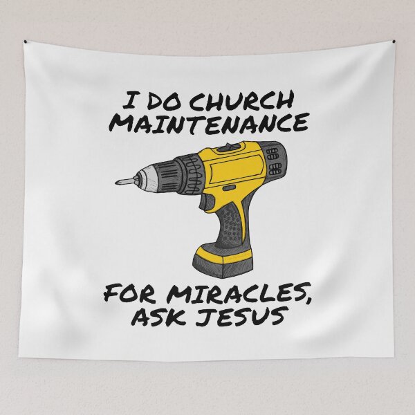 Item preview, I Do Church Maintenance, For Miracles Ask Jesus designed and sold by doodlerob.