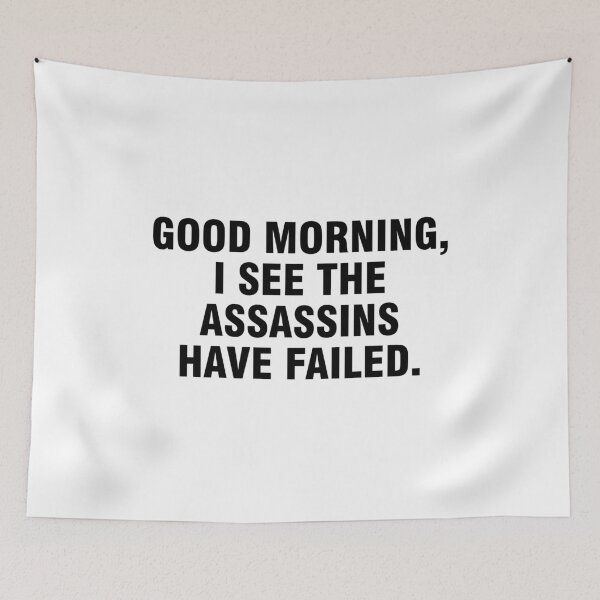 Item preview, Good morning I see the assassins have failed designed and sold by allthetees.