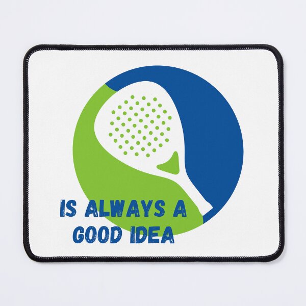 Item preview, Padel is always a good idea designed and sold by NurzZz73.