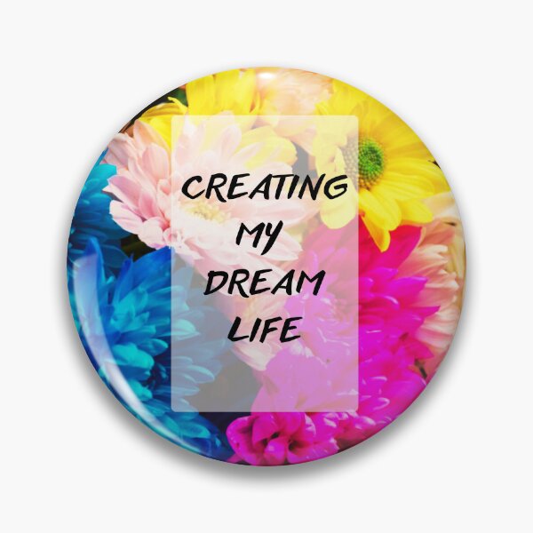 Item preview, Creating my dream life designed and sold by MMysteryArtist.