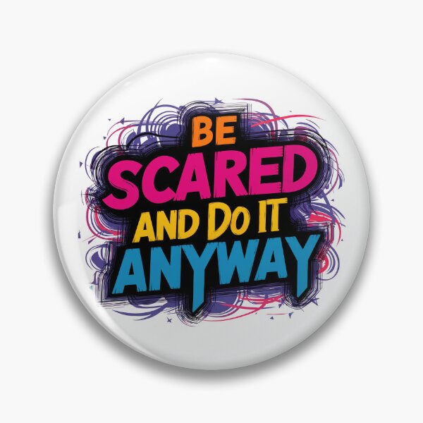 Item preview, Be Scared And Do It Anyway designed and sold by Angry Swan Designs.