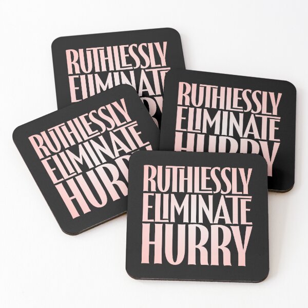 Item preview, Ruthlessly eliminate hurry. v.2 designed and sold by x1brett.
