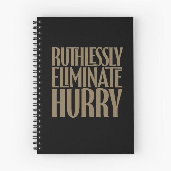 Item preview, Ruthlessly eliminate hurry. v.7 designed and sold by x1brett.