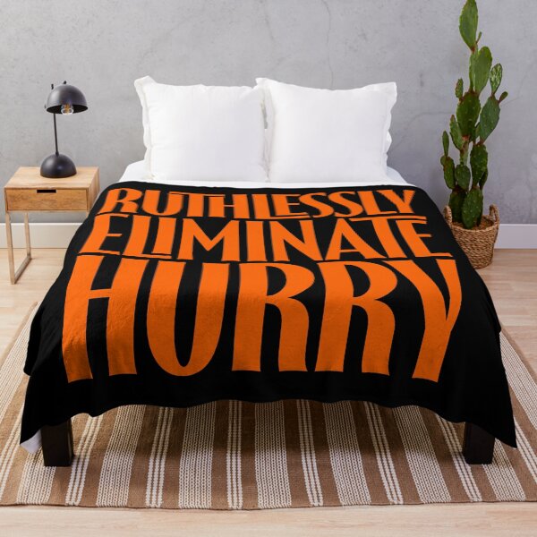Item preview, Ruthlessly eliminate hurry. v.8 designed and sold by x1brett.