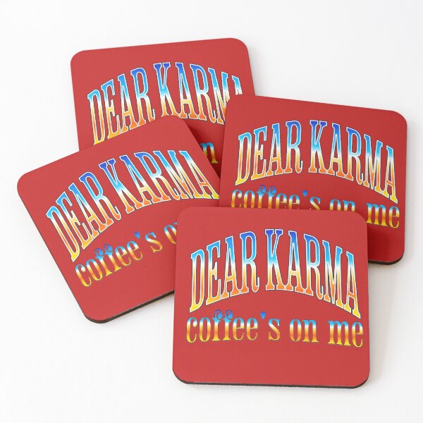 Item preview, Dear Karma Coffee's On Me designed and sold by OurGirlGertie.
