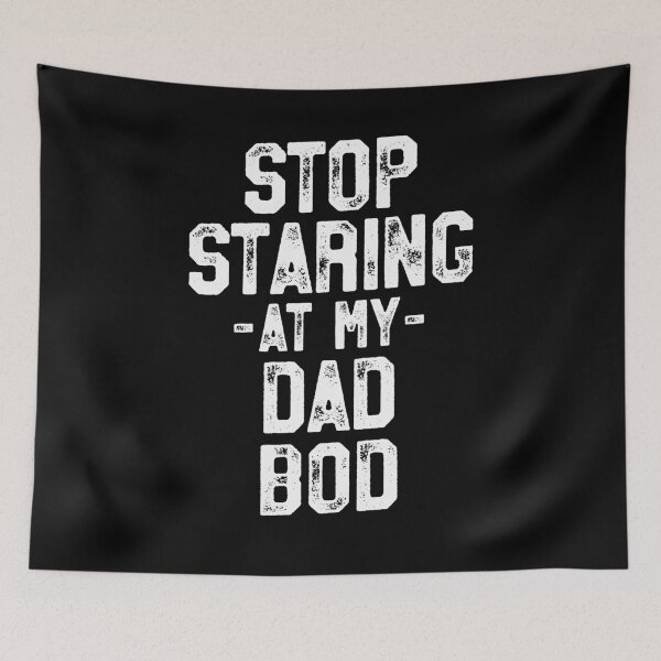 Item preview, Stop Staring Dad Bod - Funny Workout Shirt Father's Day Gift designed and sold by 14thFloor.