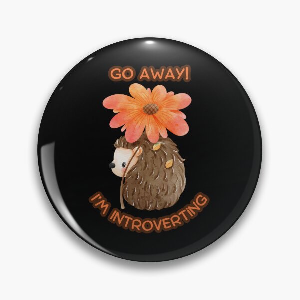 Item preview, Cute Go Away I'm Introverting Porcupine designed and sold by Paula Helit.