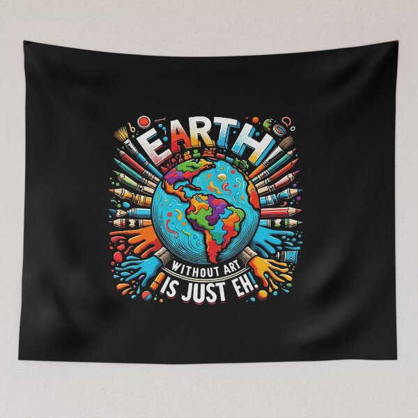 Item preview, Earth Without Art Is Just Eh Planet Art Earth Day designed and sold by Dressed For  Duty.